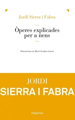 Òperes explicades per a nens | 9788497878616 | Sierra i Fabra, Jordi;Proyteco, S. L.