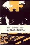 El dolor invisible | 9788475969114 | Sierra i Fabra, Jordi