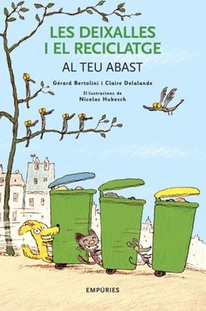 Les deixalles i el reciclatge al teu abast | 9788497873031 | Michel, François;Bertolini, Gérard
