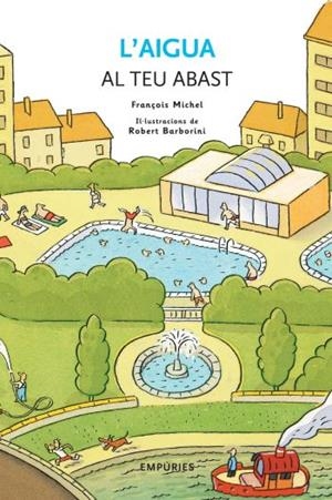 L'aigua al teu abast | 9788497873024 | Michel, François;Bertolini, Gérard