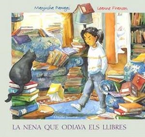 La nena que odiava els llibres | 9788426134080 | Pawagi - Franson