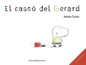 El casso del Gerard | 9788426137821 | Carrier, Isabelle
