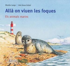 Allà on viuen les foques | 9788426137166 | Lange, Monika;Kruse-Schulz, Udo