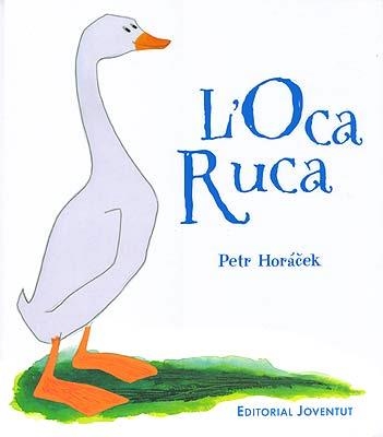 L'oca ruca | 9788426136312 | Horacek, Petr