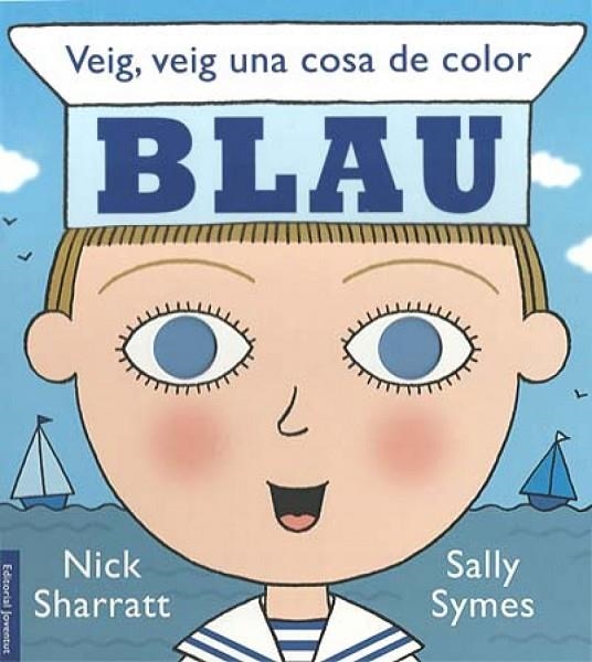 Veig, veig una cosa de color BLAU | 9788426138439 | Symes - Sharrat