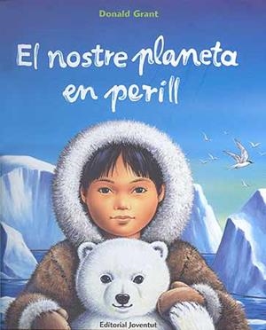 El nostre planeta en perill | 9788426136398 | Grant, Donald