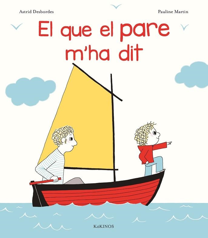 El que el pare m'ha dit | 9788416126989 | Desbordes, Astrid