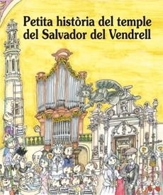 Petita història del temple del Salvador del Vendrell | 9788483347744 | Descals i Esquius, Joan