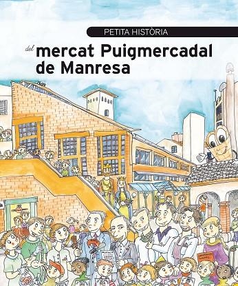 Petita història del mercat Puigmercadal de Manresa | 9788499791791 | Comas Comas, Francesc