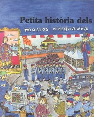 Petita Història dels Mossos d’Esquadra | 9788483343241 | Margarit, Meritxell