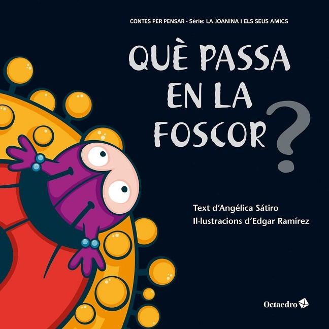 Què passa en la foscor? | 9788499219554 | Lucas Sátiro, Angélica