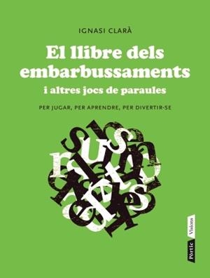 El llibre dels embarbussaments | 9788498092004 | Clarà Navarro, Ignasi