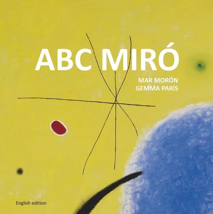 ABC Miró | 9788425227356 | Morón Velasco, Mar;París Romia, Gemma