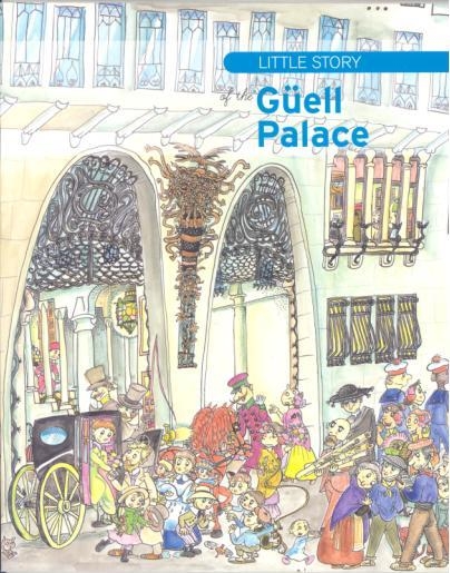 Little story of the Güell Palace | 9788499790329 | Vallès, Tina