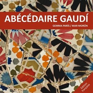 Abècédaire Gaudí | 9788425228520 | Morón Velasco, Mar;París Romia, Gemma