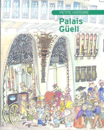 Petite Histoire du Palais Güell | 9788499790336 | Vallès, Tina