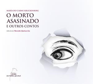 O morto asasinado e outros contos | 9788491511519 | Kruckenberg, María do Carme