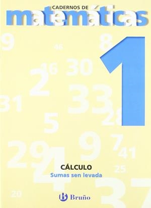 1 Sumas sen levada | 9788421651995 | Sousa Martín, Ismael;Reclusa Gluck, Fernando;Nagore Ruiz, Ángel;Pastor De Luis, Jesús;Esparza, Vícto