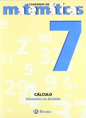 7 Iniciación na división | 9788421652053 | Sousa Martín, Ismael;Reclusa Gluck, Fernando;Nagore Ruiz, Ángel;Pastor De Luis, Jesús;Esparza, Vícto