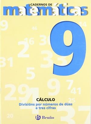 9 Divisións por números de dúas e tres cifras | 9788421652077 | Sousa Martín, Ismael;Reclusa Gluck, Fernando;Nagore Ruiz, Ángel;Pastor De Luis, Jesús;Esparza, Vícto