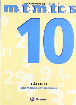 10 Operación con decimais | 9788421652084 | Sousa Martín, Ismael;Reclusa Gluck, Fernando;Nagore Ruiz, Ángel;Pastor De Luis, Jesús;Esparza, Vícto