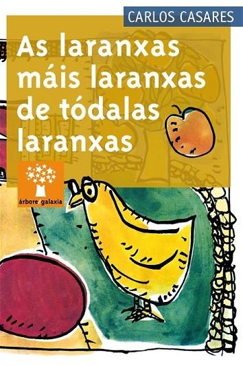 As laranxas máis laranxas de tódalas laranxas | 9788498651607 | Casares, Carlos