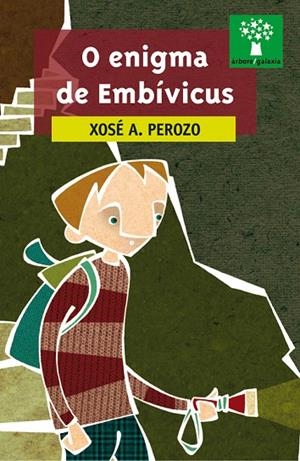 O enigma de Embívicus | 9788491510413 | Perozo, Xosé A.