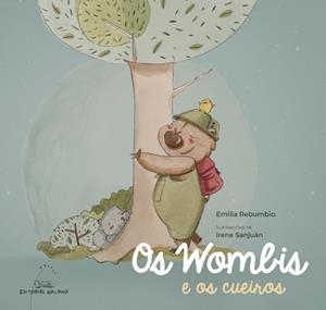 Os Wombis e os cueiros | 9788491510956 | Pato Roca, Alba;Porto Sánchez, Antonio;Oubel López, Diego;Juanatey Tobío, María