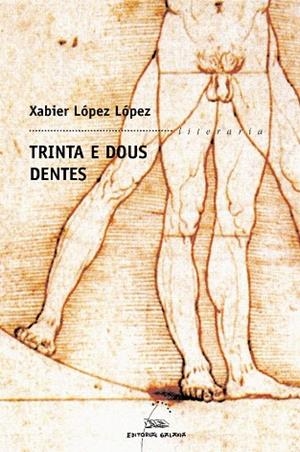 Trinta e dous dentes | 9788471540003 | López López, Xabier