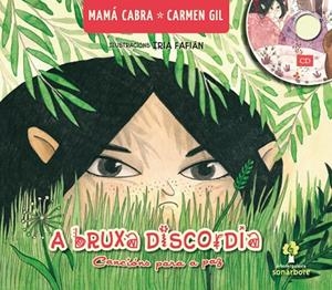 A bruxa Discordia | 9788498656459 | Mamá Cabra;Gil, Carmen