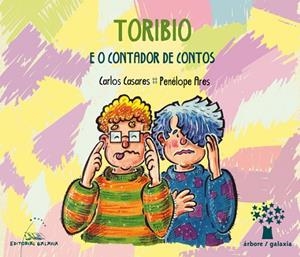 Toribio e o contador de contos | 9788491510291 | Casares Mouriño, Carlos;Penélope Ares