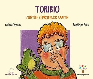Toribio contra o profesor Smith | 9788491510307 | Casares, Carlos