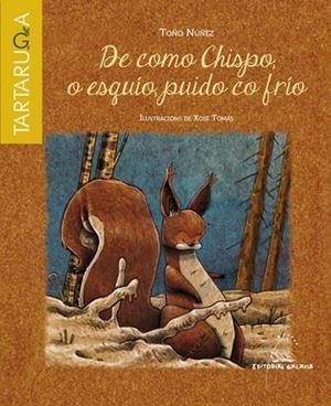 De como Chispo, o esquío, puido co frío | 9788498655278 | Núñez, Toño