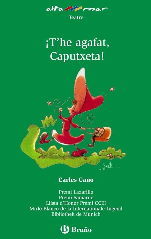¡T'he agafat, Caputxeta! | 9788421687086 | CARLES CANO PEIRÓ