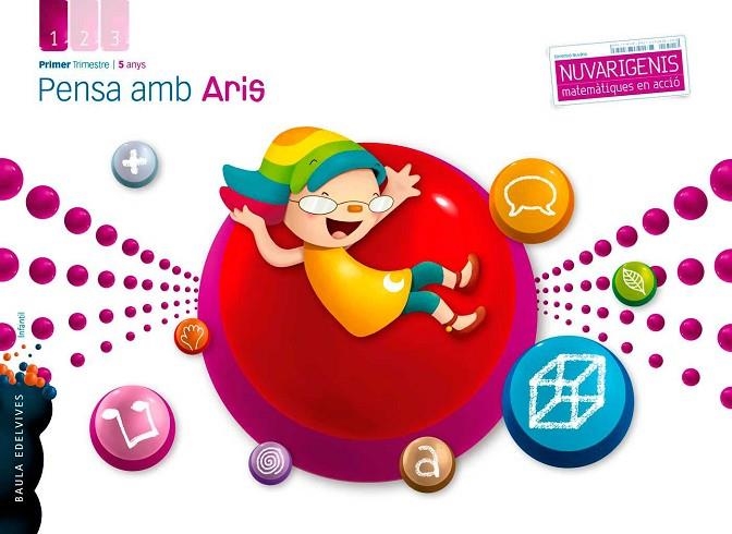 Pensa amb Aris (infantil 5 años Primer Trimestre) | 9788426388025 | Arespacochaga Maroto, Maria;Garcia Raboso, Ana;Gomez Alandi, Marta