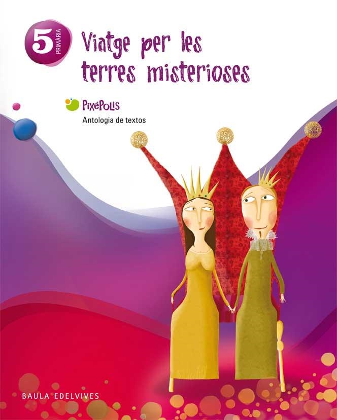 Viatge per les terres misterioses 5º Primaria (Antologia de Textos) | 9788426388490 | Casanova Belda, Alicia;Pascual Casanova, Alejandra