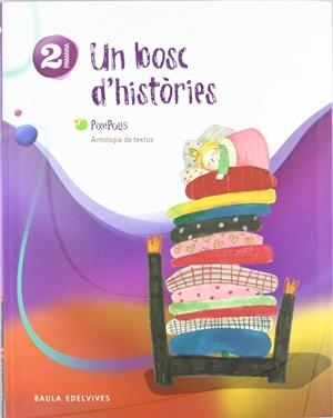 Antologia de textos 2º Primaria (Un bosc d¿histories) | 9788426379146 | Casanova Belda, Alicia;Martín Romero, Laura;Muñoz Sáez, Anna, etc.