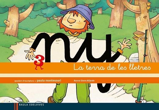 Quadern 3 d¿escriptura (Pauta Montessori) La terra de les lletres | 9788426384645 | Usero Alijarde, Aurora