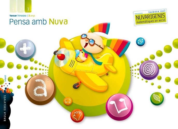 Pensa amb Nuva (Infantil 3 años tercer Trimestre) | 9788426387967 | Arespacochaga Maroto, Maria;Garcia Raboso, Ana;Gomez Alandi, Marta