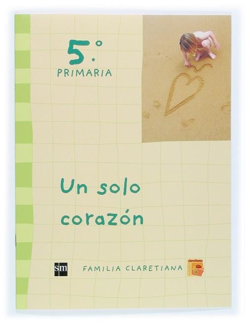 Un solo corazón. 5 Primaria. Claretianos | 9788467505177 | Equipo de autores de la Familia Claretiana,