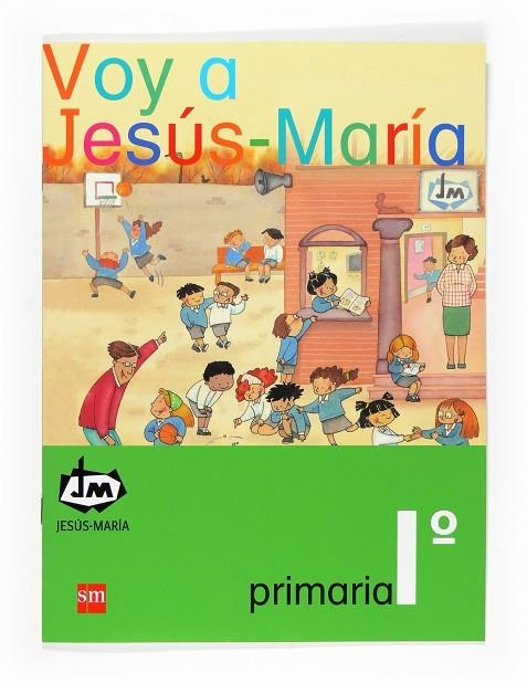 Voy a Jesús-María. 1 Primaria. Congregación de Jesús-María | 9788467521917 | Congregación de Jesús María,