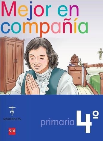 Mejor en compañía. 4 Primaria. Compañía de María | 9788467521986 | Equipo de autores de la Compañia de María,