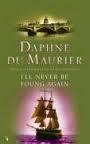I'LL NEVER BE YOUNG AGAIN | 9781844080694 | DAPHNE DU MAURIER