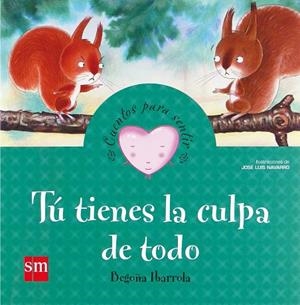 Tú tienes la culpa de todo | 9788467540956 | Ibarrola, Begoña