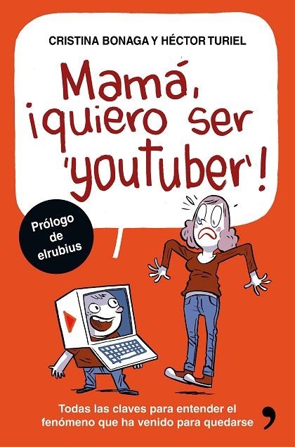 Mamá, quiero ser youtuber | 9788499985527 | Turiel, Héctor;Bonaga, Cristina