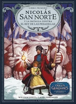 Nicolás San Norte y la batalla contra el Rey de las Pesadillas | 9788483432426 | Joyce, William;Geringer, Laura
