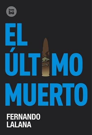 El último muerto | 9788483431146 | Lalana Josa, Fernando