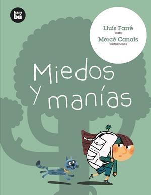 Miedos y manías | 9788483431566 | Farré Estrada, Lluís