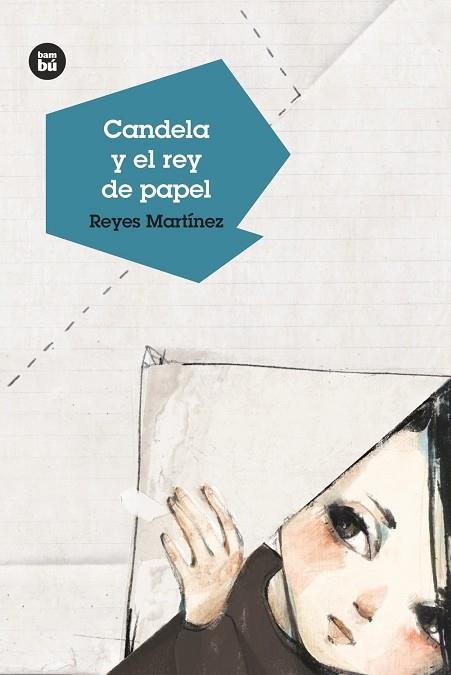 Candela y el rey de papel | 9788483434314 | Martínez Hernández, Reyes Maria