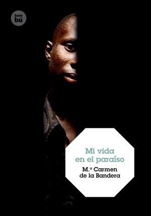 Mi vida en el paraíso | 9788483432440 | de la Bandera, María Carmen
